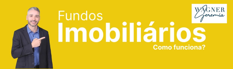 Fundos Imobiliários. Como Funciona?