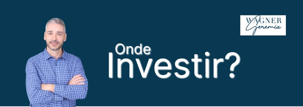 Onde Investir?