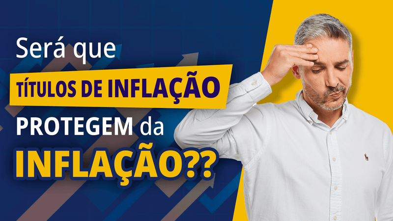 Títulos de inflação protegem da inflação?