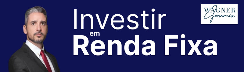 Investimentos em Renda Fixa. Entenda