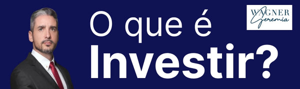 O Que É Investir?